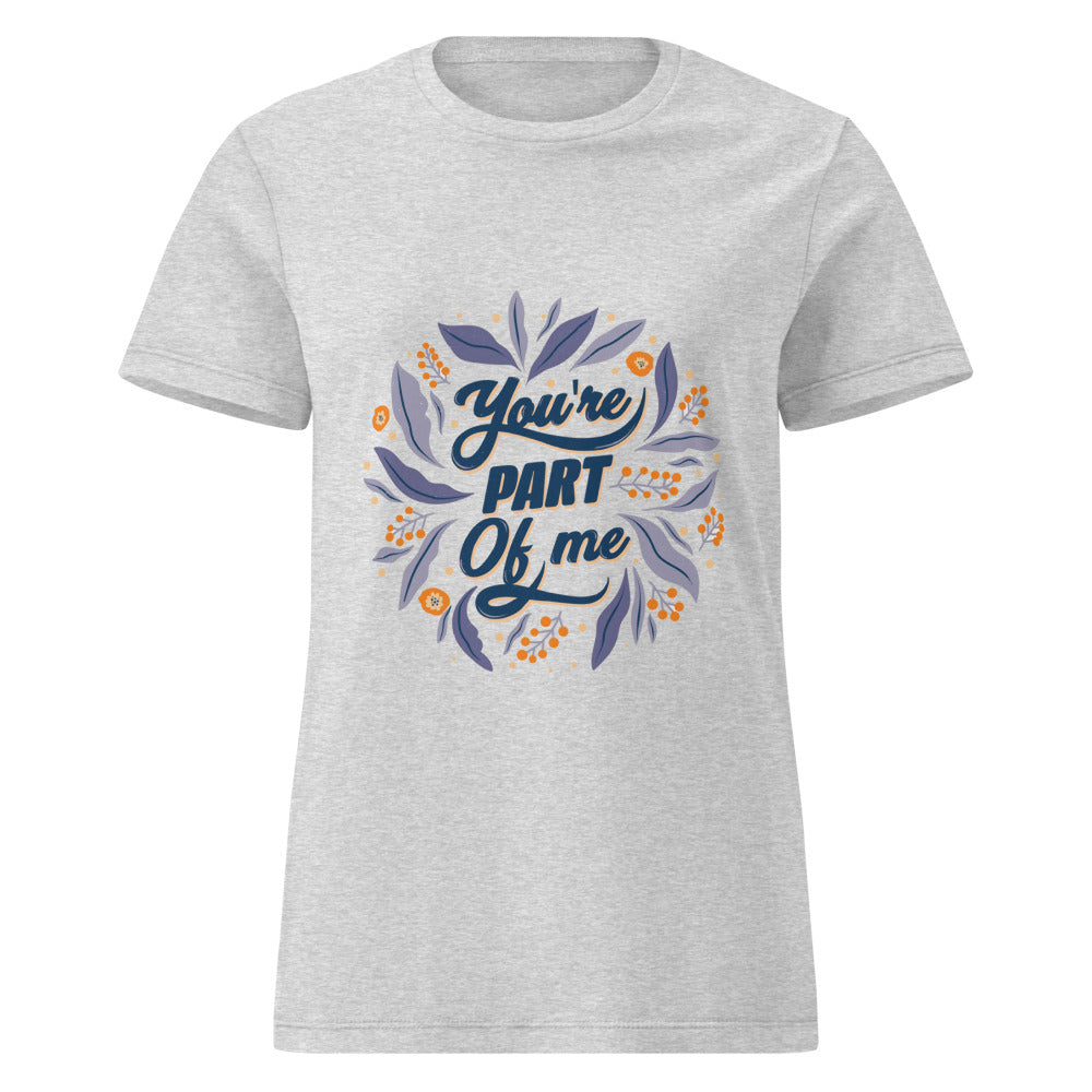 You're PART Of me | Women's Basic Softstyle T-Shirt | Gildan 64000L