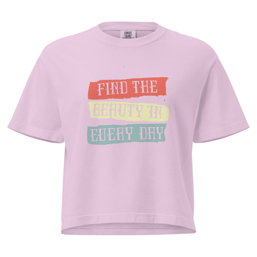 Find the beauty in every day | Women's Heavyweight Boxy T-Shirt | Comfort Colors 3023CL