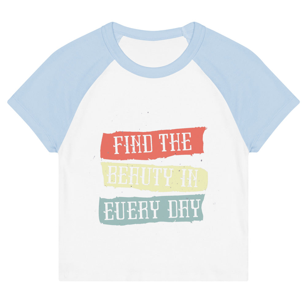 Find the beauty in every day | Women's Micro Rib Raglan Baby Tee | Bella + Canvas 1201