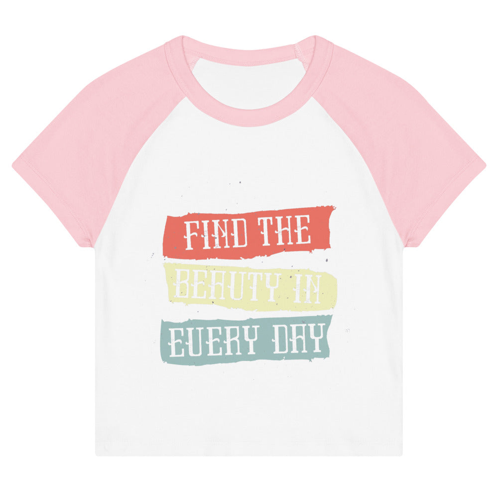 Find the beauty in every day | Women's Micro Rib Raglan Baby Tee | Bella + Canvas 1201