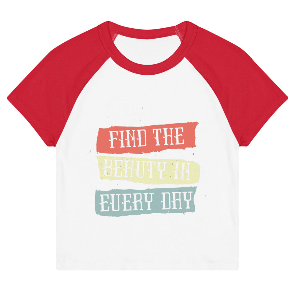 Find the beauty in every day | Women's Micro Rib Raglan Baby Tee | Bella + Canvas 1201