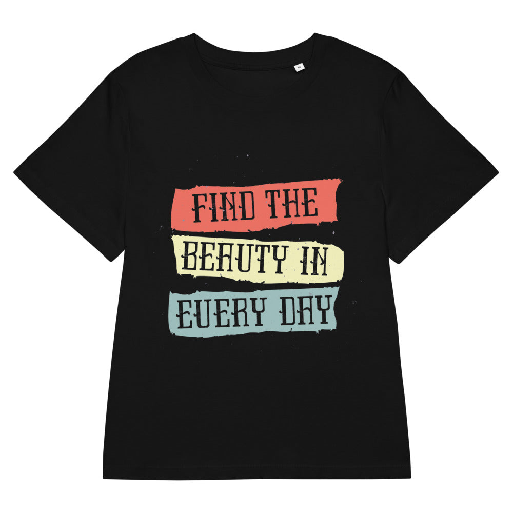 Find the beauty in every day | Women's Organic Ribbed Neck Stella Muser T-Shirt | Stanley/Stella SATW002