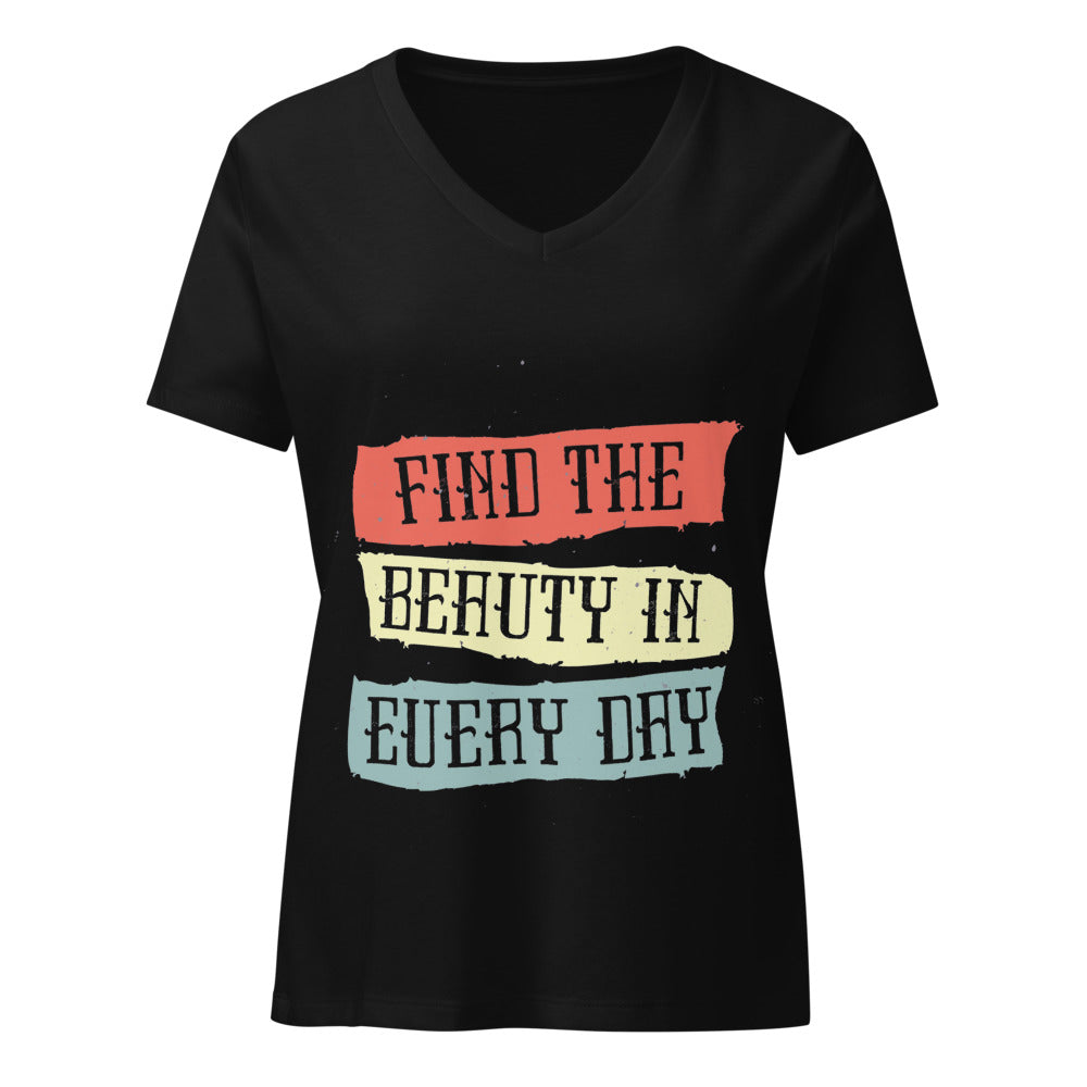 Find the beauty in every day | Women's Relaxed V-Neck T-Shirt | Bella Canvas 6405CVC