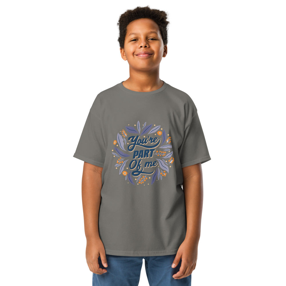 You're PART Of me | Youth Classic Tee | Gildan 5000B
