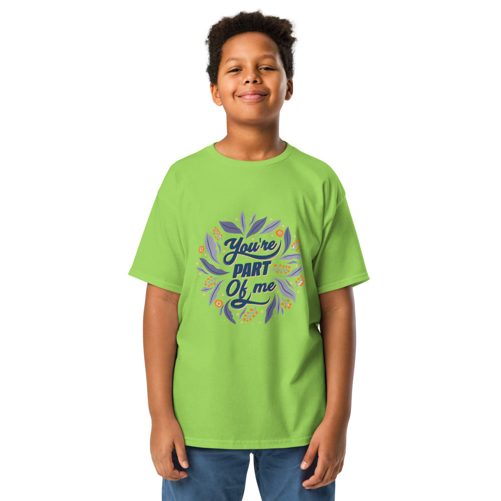 You're PART Of me | Youth Classic Tee | Gildan 5000B
