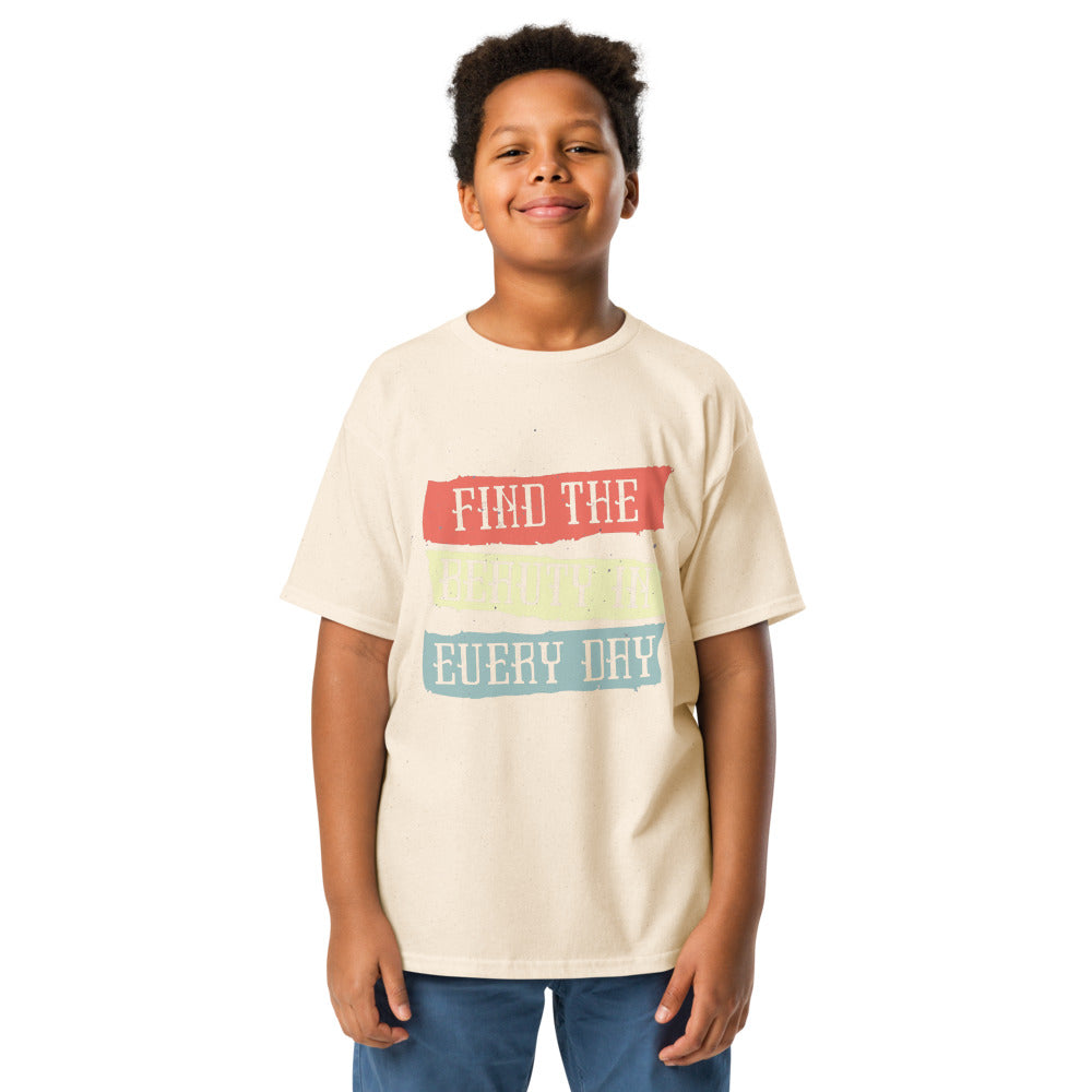 Find the beauty in every day | Youth Classic Tee | Gildan 5000B