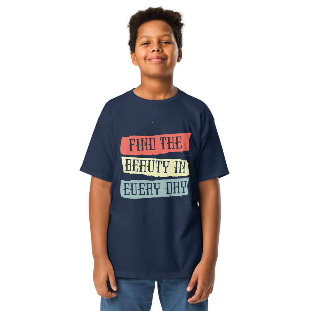 Find the beauty in every day | Youth Classic Tee | Gildan 5000B