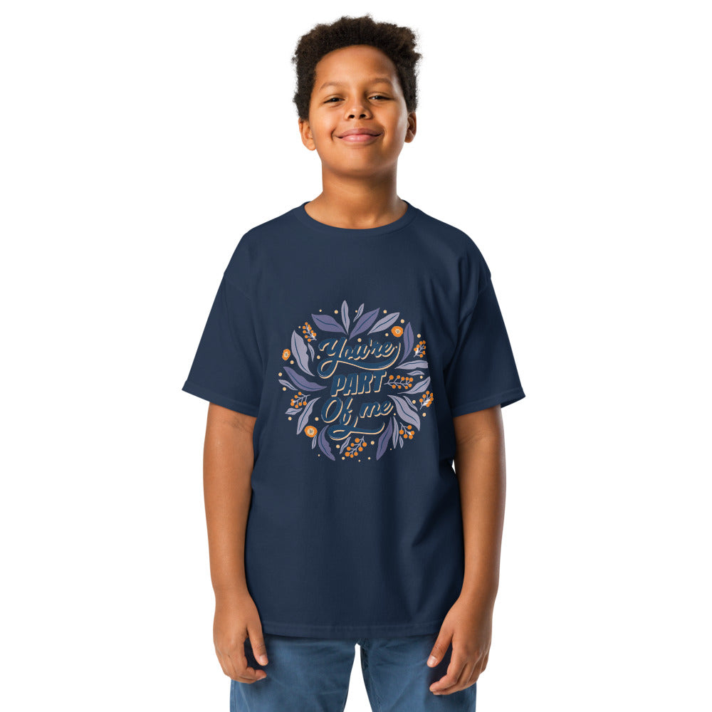 You're PART Of me | Youth Classic Tee | Gildan 5000B