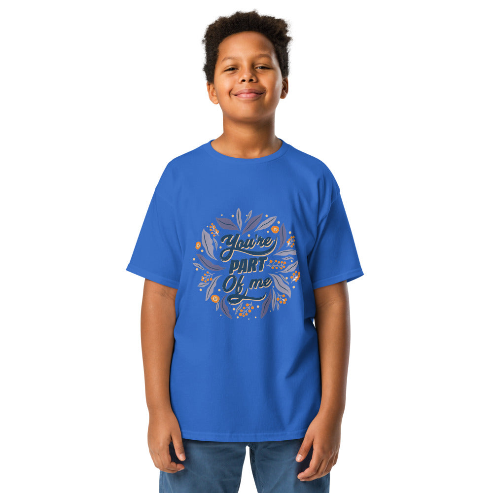 You're PART Of me | Youth Classic Tee | Gildan 5000B