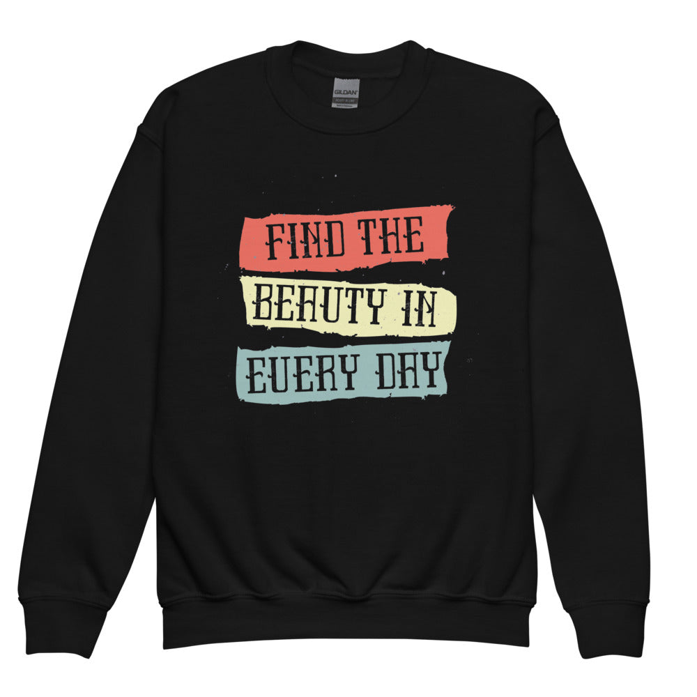 Find the beauty in every day | Youth Crew Neck Sweatshirt | Gildan 18000B