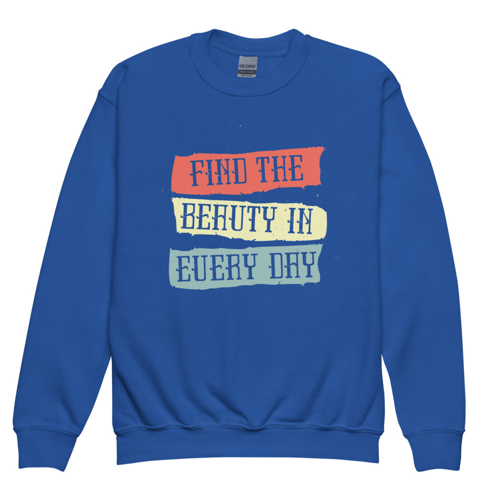 Find the beauty in every day | Youth Crew Neck Sweatshirt | Gildan 18000B