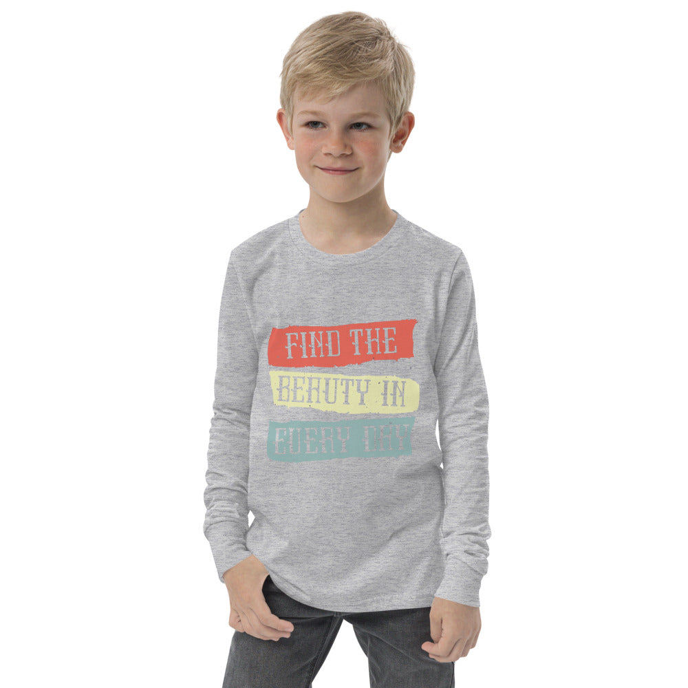 Find the beauty in every day | Youth Long Sleeve Tee | Bella + Canvas 3501Y