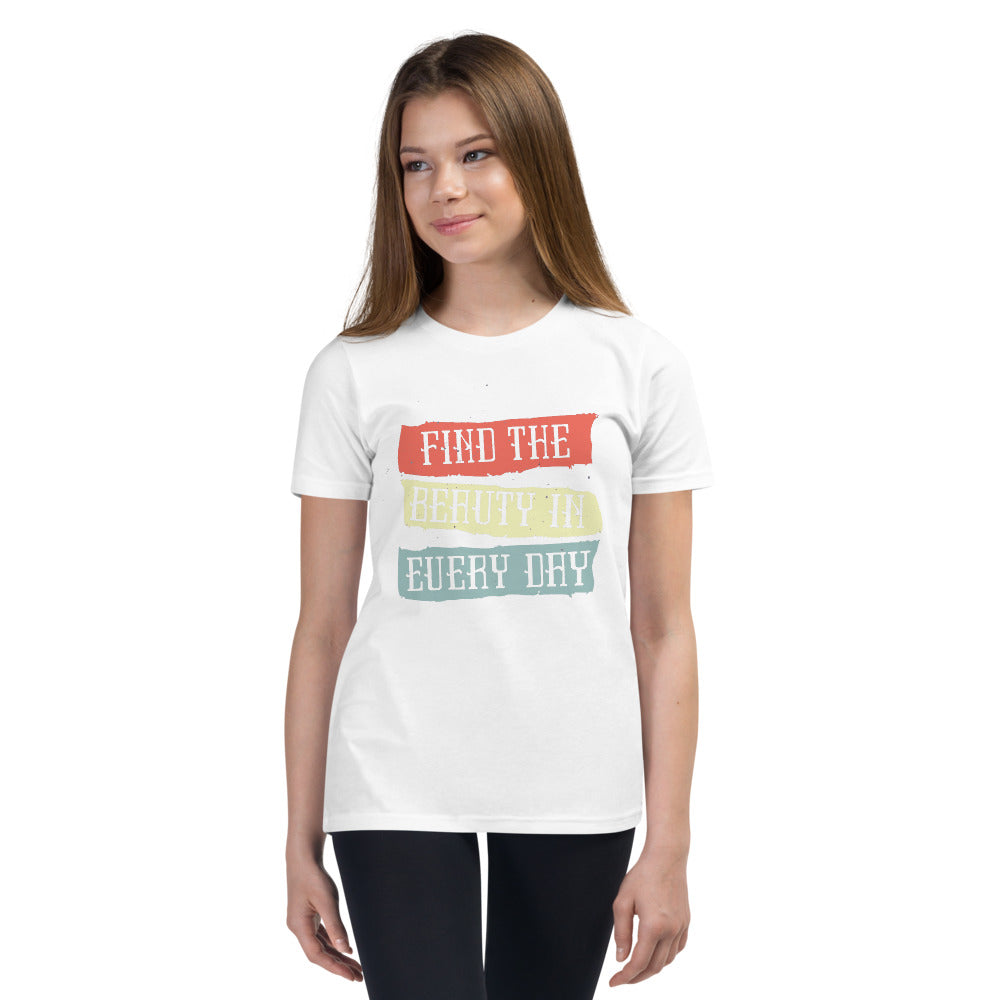 Find the beauty in every day | Youth Staple Tee | Bella + Canvas 3001Y